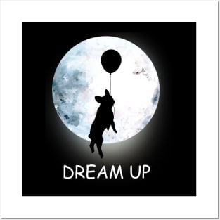 French bulldog lovers, frenchie at moon, dream up, follow your dream Posters and Art